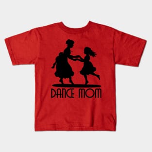 DANCE MOM Kids T-Shirt